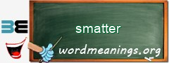 WordMeaning blackboard for smatter